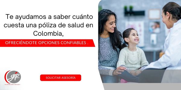 Cotiza en GIP seguros, de santander, cuánto cuesta una póliza de salud en Colombia