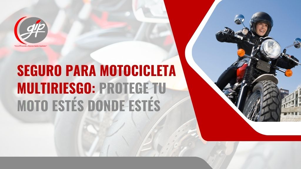 Seguro para moto todo riesgo Bucaramanga y Colombia -Gip Seguros