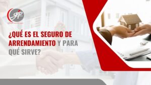 Seguro de arrendamiento en Colombia qué es, cuánto vale y cuál es el mejor en 2025 - GIP Seguros