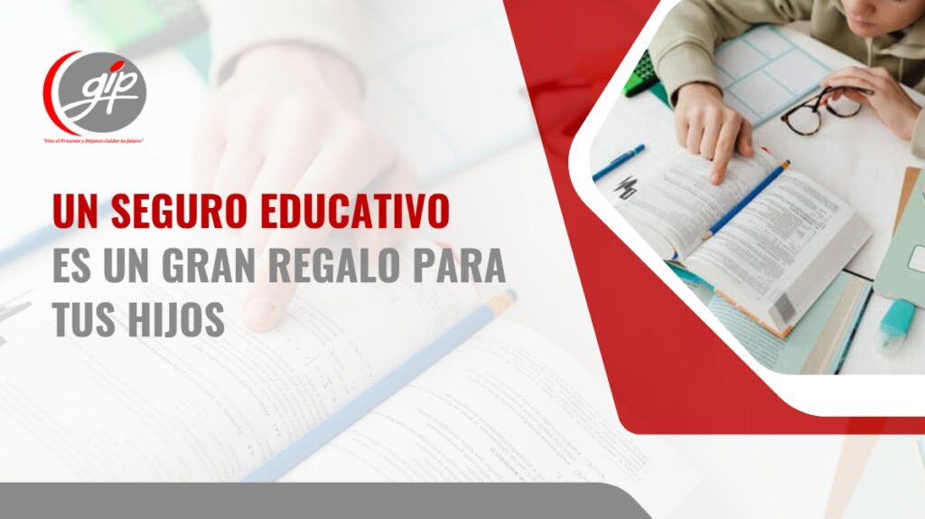 Seguro educativo-Gip Seguros