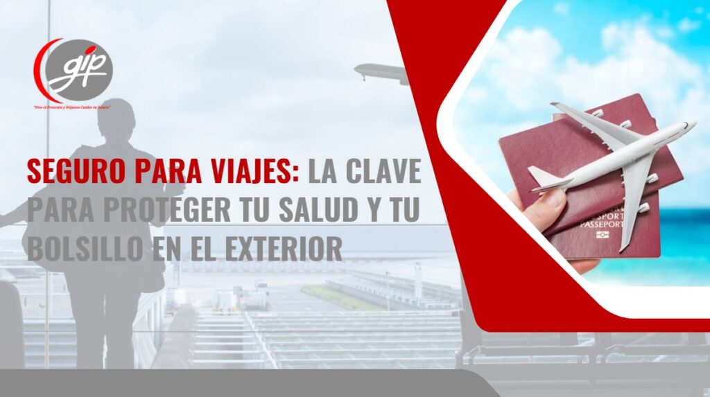 Seguro para viajar-Gip Seguros